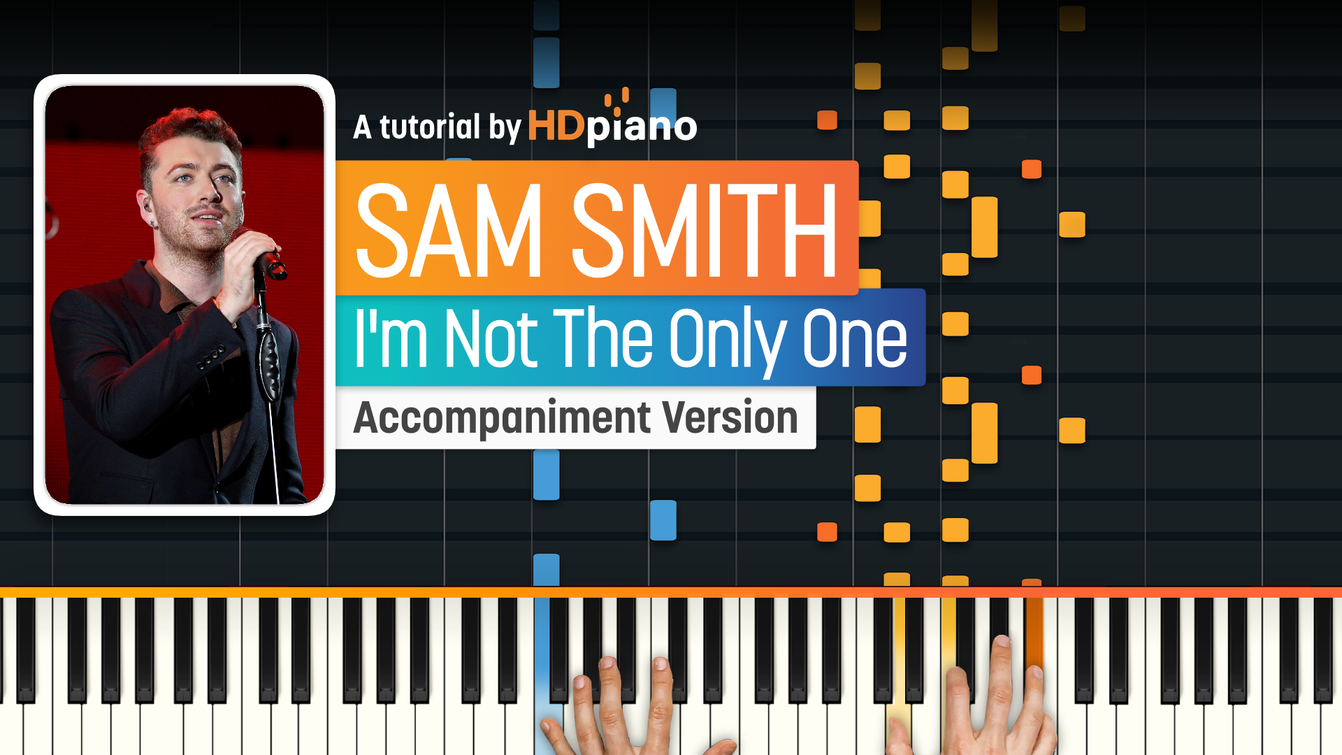 I m not the only one by sam smith piano tutorial hdpiano
