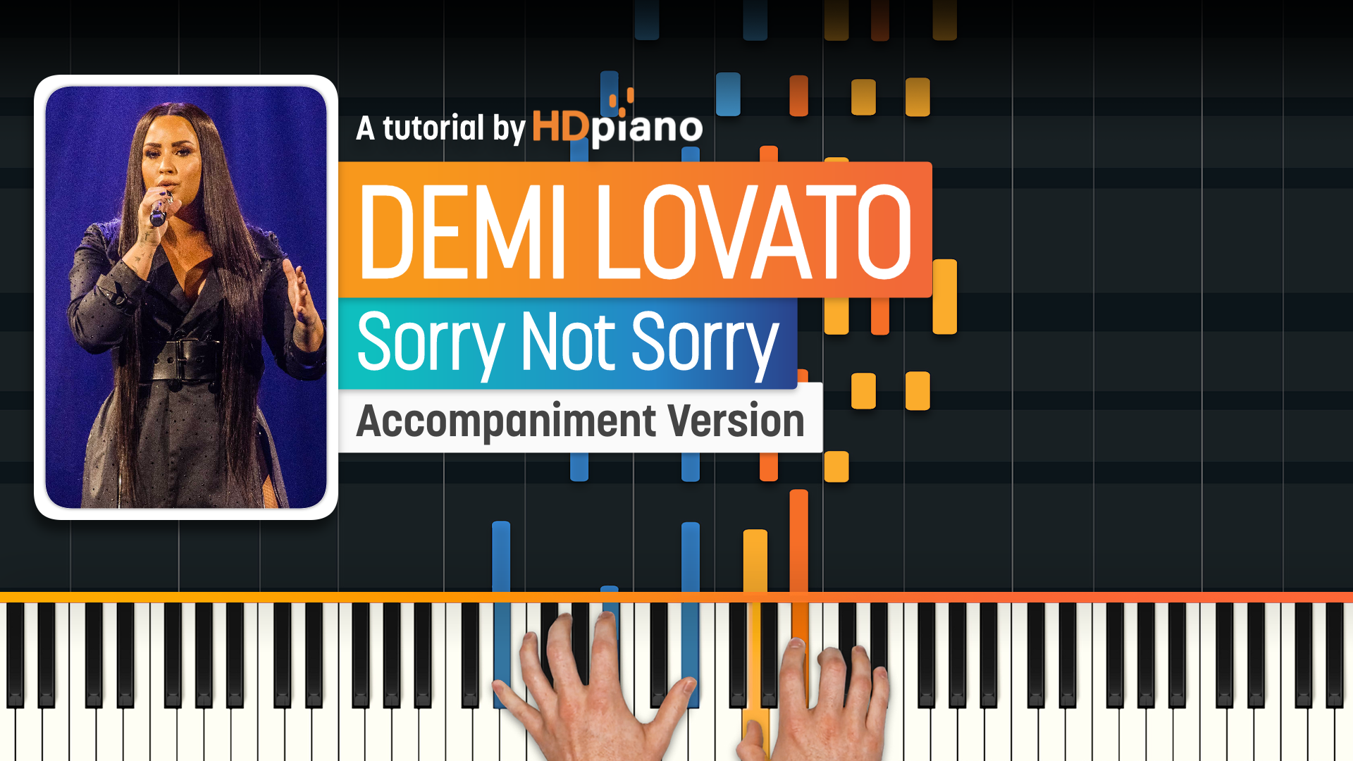 Sorry Not Sorry By Demi Lovato Piano Tutorial | HDpiano