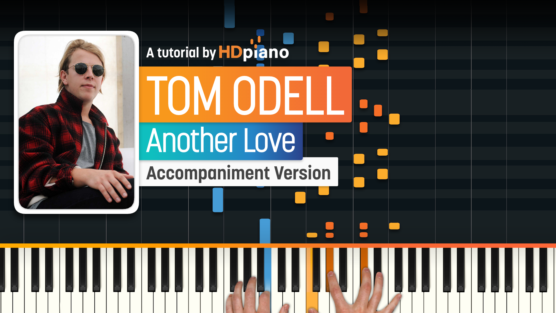 Another Love Tom Odell - Piano Tutorial